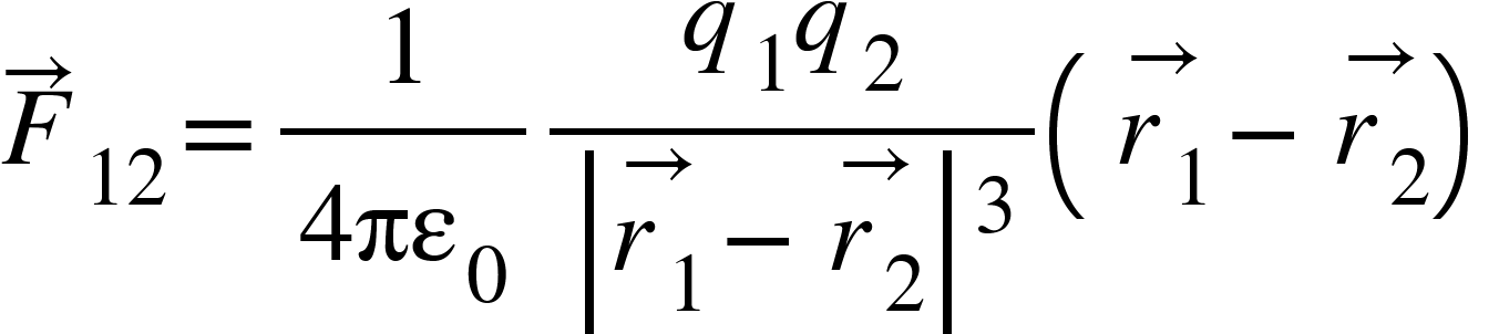 <math xmlns="http://www.w3.org/1998/Math/MathML"><msub><mover><mi>F</mi><mo>&#x2192;</mo></mover><mn>12</mn></msub><mo>=</mo><mfrac><mn>1</mn><mrow><mn>4</mn><msub><mi>&#x3C0;&#x3B5;</mi><mn>0</mn></msub></mrow></mfrac><mfrac><mrow><msub><mi>q</mi><mn>1</mn></msub><msub><mi>q</mi><mn>2</mn></msub></mrow><msup><mfenced open="|" close="|"><mrow><mover><msub><mi>r</mi><mn>1</mn></msub><mo>&#x2192;</mo></mover><mo>-</mo><mover><msub><mi>r</mi><mn>2</mn></msub><mo>&#x2192;</mo></mover></mrow></mfenced><mn>3</mn></msup></mfrac><mfenced><mrow><mover><msub><mi>r</mi><mn>1</mn></msub><mo>&#x2192;</mo></mover><mo>-</mo><mover><msub><mi>r</mi><mn>2</mn></msub><mo>&#x2192;</mo></mover></mrow></mfenced></math>