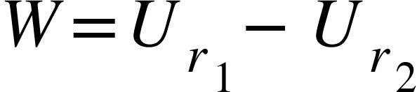 <math xmlns="http://www.w3.org/1998/Math/MathML"><mi>W</mi><mo>=</mo><msub><mi>U</mi><msub><mi>r</mi><mn>1</mn></msub></msub><mo>-</mo><msub><mi>U</mi><msub><mi>r</mi><mn>2</mn></msub></msub></math>