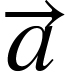 <math xmlns="http://www.w3.org/1998/Math/MathML"><mover><mi>a</mi><mo>&#x2192;</mo></mover></math>